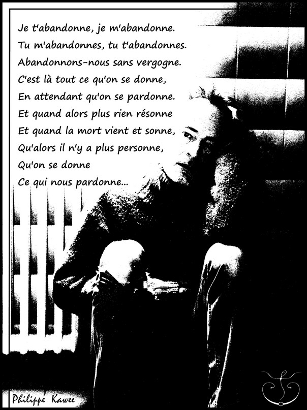 Je t&rsquo;abandonne…