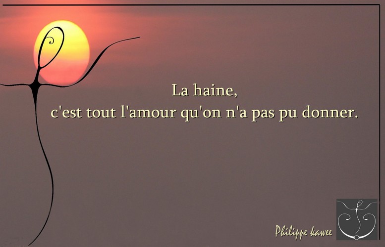 La haine, c&rsquo;est…